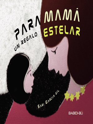 cover image of Para Mamá, un regalo estelar